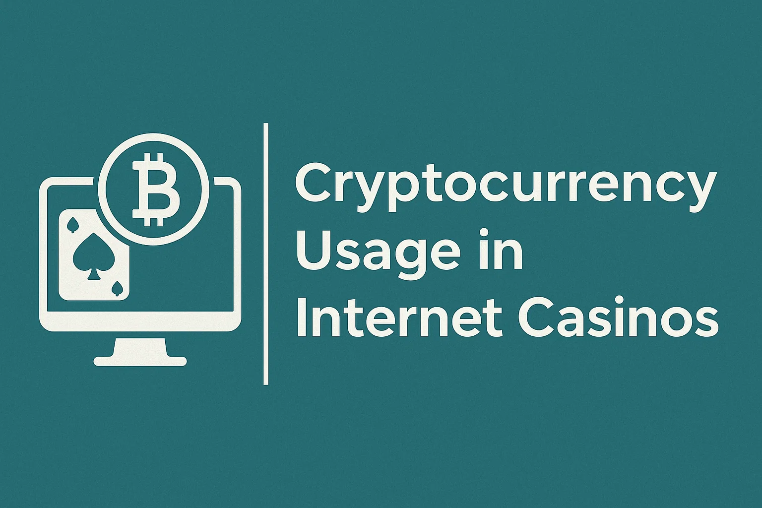 Cryptocurrency Usage in Internet Casinos